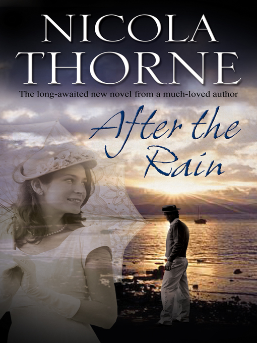Title details for After the Rain by Nicola Thorne - Available